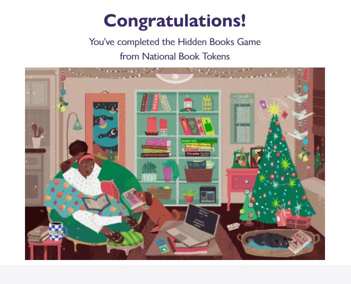 Screenshot of the completion screen for the 2025 Hidden Books Game. There's text that reads "Congratulations! You've completed the Hidden Books Game from National Book Tokens" and underneath is a drawing of the Christmas scene that was used for the game this year.