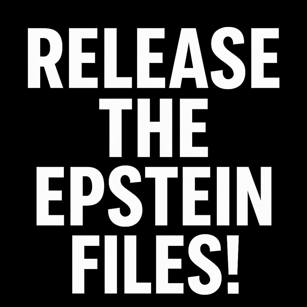 Black box with white letters in all caps: RELEASE THE EPSTEIN FILES!