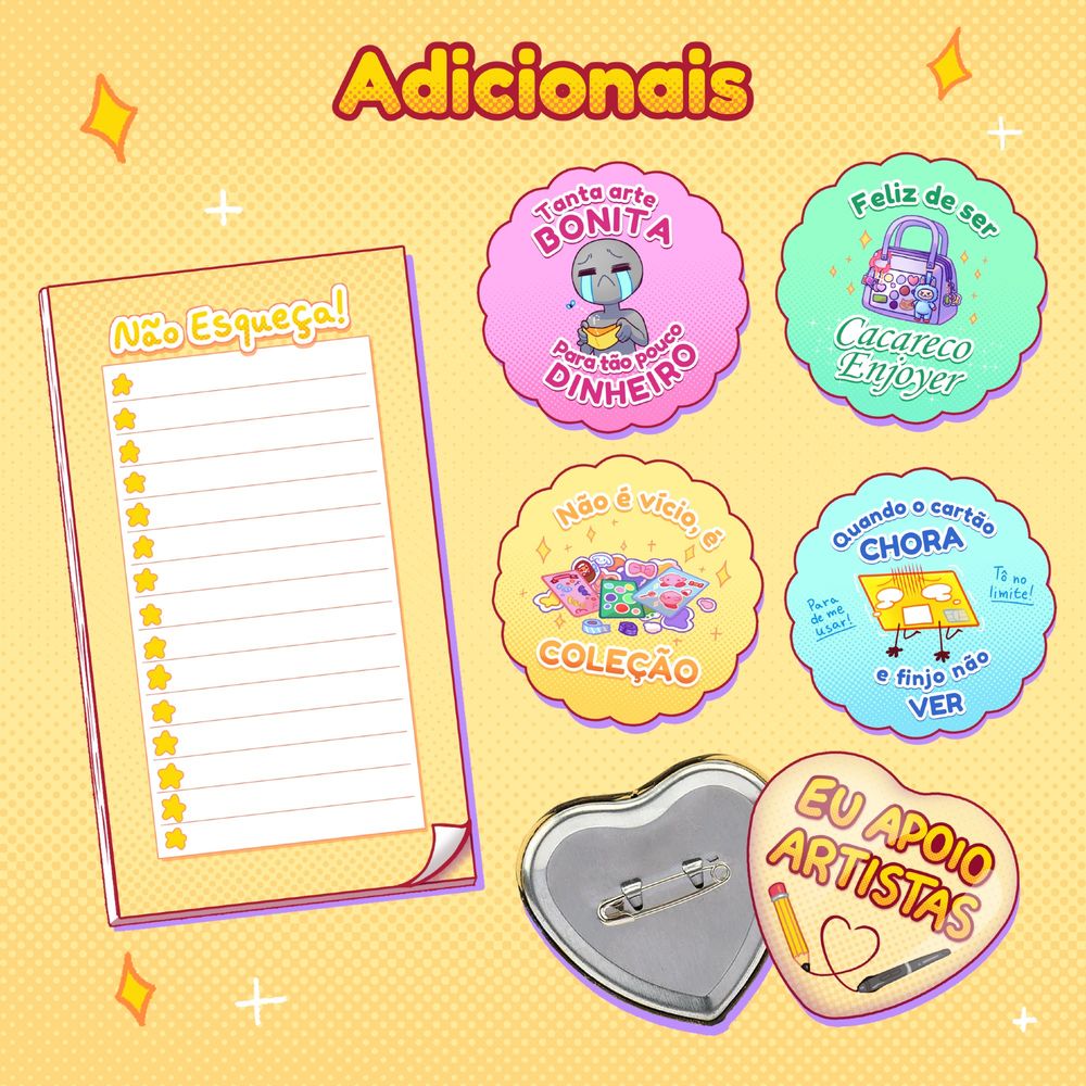 Imagem mostrando a opção de compra de apenas os adicionais como apoio. Os adicionais são um button de coração escrito "eu apoio artistas", um bloquinho de notas e 4 adesivos.