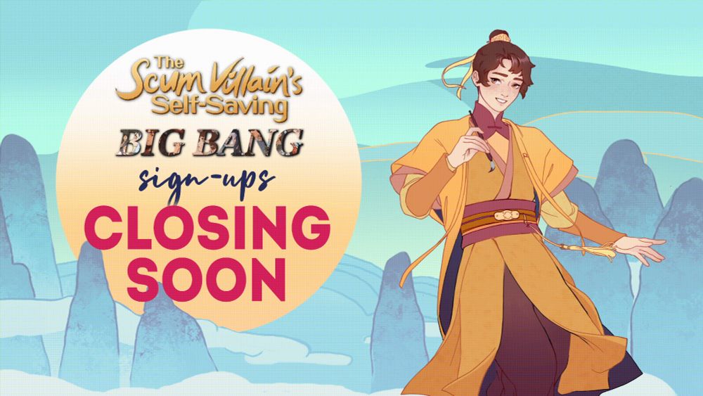 SQH next to a sun with the words. "The Scum Villain's Self-Saving Big Bang Sign-Ups Closing Soon"