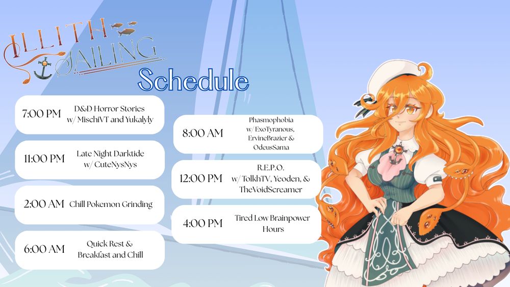Schedule:
7:00 PM D&D Horror Stories w/ MischiVT and Yukalyly
11:00 PM Late Night Darktide w/ CuteNysNys
2:00 AM Chill Pokemon Grinding
6:00 AM Quick Rest & Breakfast and Chill
8:00 AM Phasmophobia w/ ExoTyranous, ErvineBrazier, & OdeusSama
12:00 PM R.E.P.O. w/ TolkhTV, Yeoden, & TheVoidScreamer
4:00 PM Tired Low Brainpower Hours