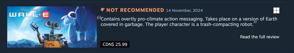 Contains overtly pro-climate action messaging. Takes place on a version of Earth covered in garbage. The player character is a trash-compacting robot.
