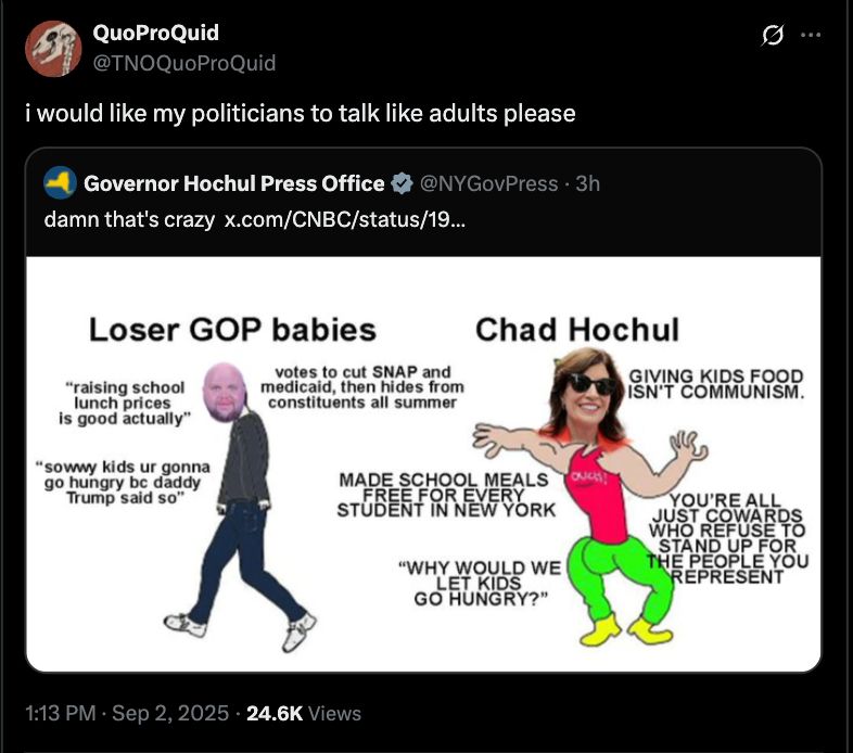 i would like my politicians to talk like adults please Quote Governor Hochul Press Office @NYGovPress · 3h damn that's crazy x.com/CNBC/status/19…
