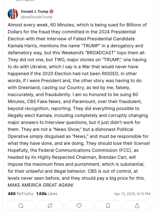 
Almost every week, 60 Minutes, which is being sued for Billions of Dollars for the fraud they committed in the 2024 Presidential Election with their Interview of Failed Presidential Candidate Kamala Harris, mentions the name “TRUMP” in a derogatory and defamatory way, but this Weekend’s “BROADCAST” tops them all. They did not one, but TWO, major stories on “TRUMP,” one having to do with Ukraine, which I say is a War that would never have happened if the 2020 Election had not been RIGGED, in other words, if I were President and, the other story was having to do with Greenland, casting our Country, as led by me, falsely, inaccurately, and fraudulently. I am so honored to be suing 60 Minutes, CBS Fake News, and Paramount, over their fraudulent, beyond recognition, reporting. They did everything possible to illegally elect Kamala, including completely and corruptly changing major answers to Interview questions, but it just didn’t work for them. They are not a “News Show,” but a dishonest Political Operative simply disguised as “News,” and must be responsible for what they have done, and are doing. They should lose their license! Hopefully, the Federal Communications Commission (FCC), as headed by its Highly Respected Chairman, Brendan Carr, will impose the maximum fines and punishment, which is substantial, for their unlawful and illegal behavior. CBS is out of control, at levels never seen before, and they should pay a big price for this. MAKE AMERICA GREAT AGAIN!