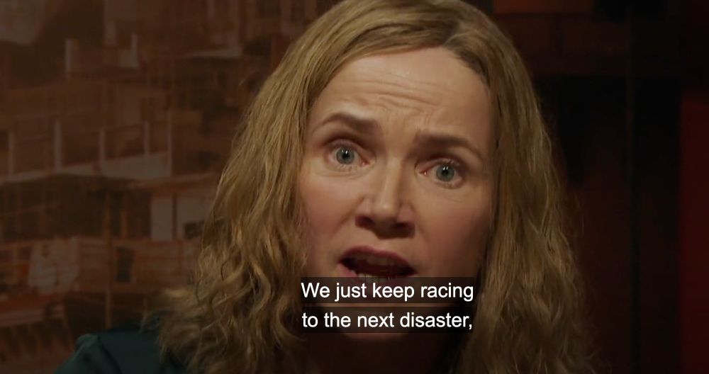 We just keep racing to the next disaster,