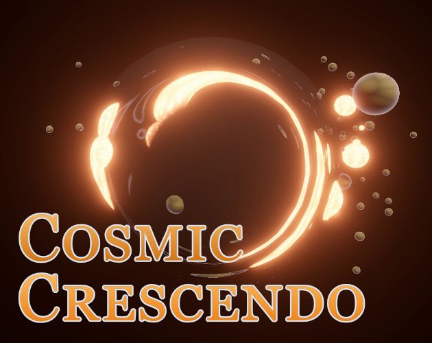 Preview image of Cosmic Crescendo:
A black hole in the center of the screen, glowing with an orange ring and consuming multiple planets and stars at once. The bottom text spelling "Cosmic Crescendo" in orange, small caps letters with a white border.