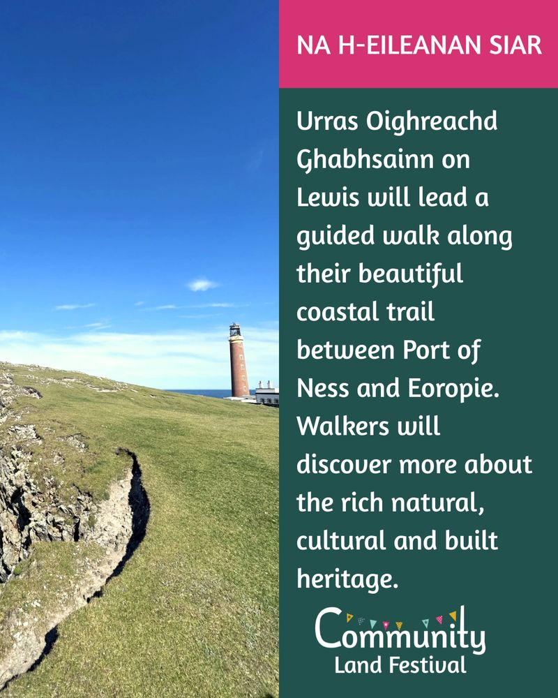 
Urras Oighreachd Ghabhsainn on Lewis will lead a guided walk along their beautiful coastal trail between Port of Ness and Eoropie. Walkers will discover more about the rich natural, cultural and built heritage. A photo of a view down a field to a lighthouse
