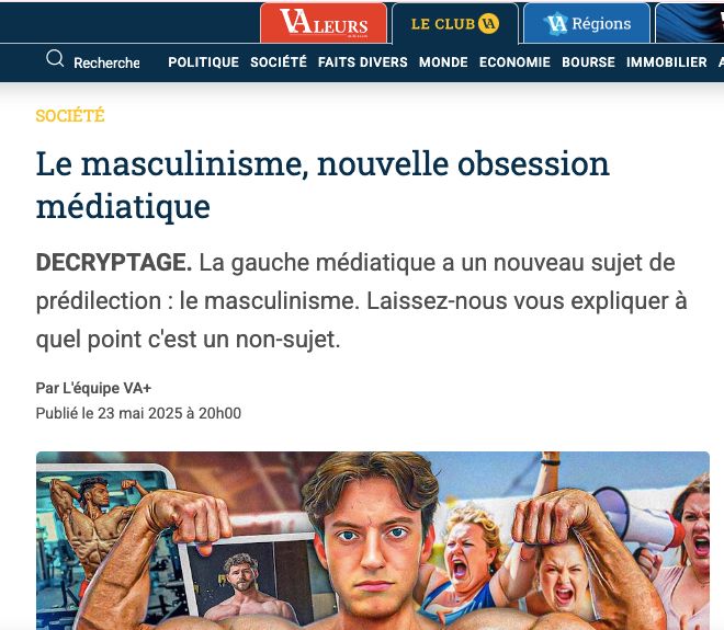 Le masculinisme, nouvelle obsession médiatique
DECRYPTAGE. La gauche médiatique a un nouveau sujet de prédilection : le masculinisme. Laissez-nous vous expliquer à quel point c'est un non-sujet.
Par L'équipe VA+
Publié le 23 mai 2025 à 20h00