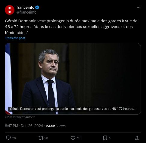 Gérald Darmanin veut prolonger la durée maximale des gardes à vue de 48 à 72 heures "dans le cas des violences sexuelles aggravées et des féminicides"