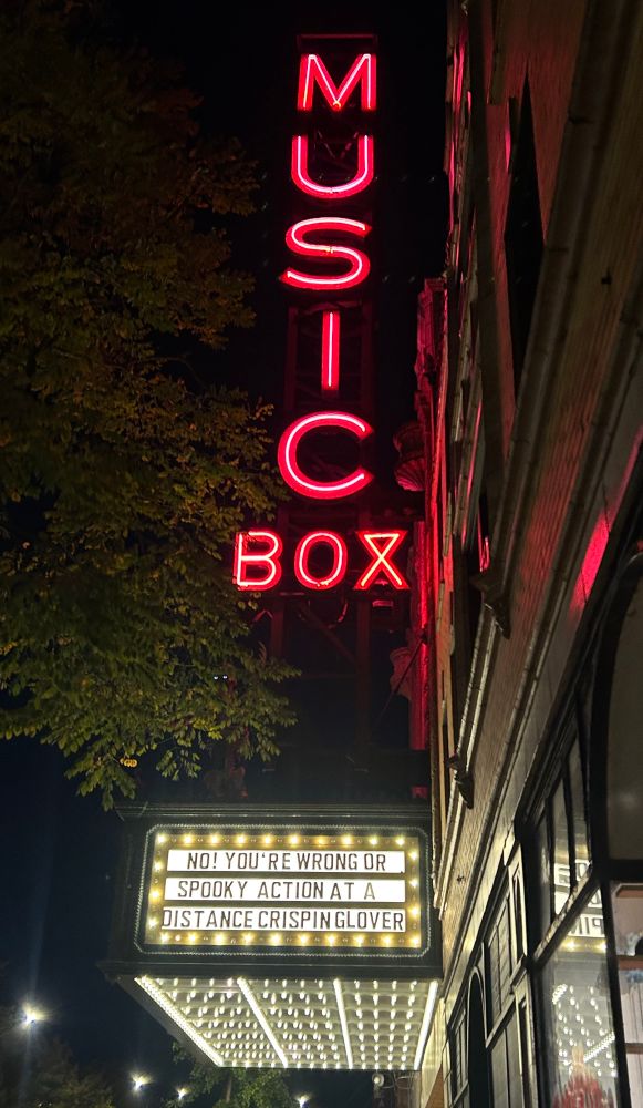 A nighttime shot of the Music Box marquee featuring Crispin Glover‘s newest film.