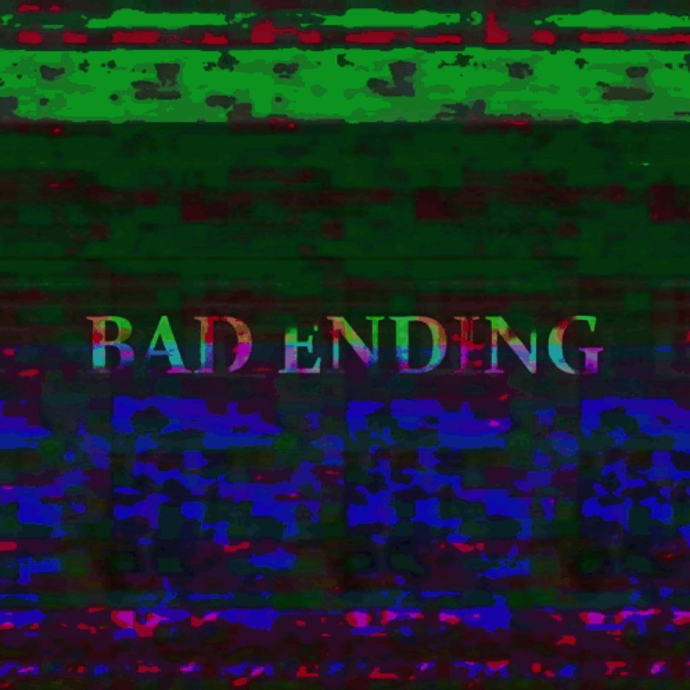 a green background with the words bad ending