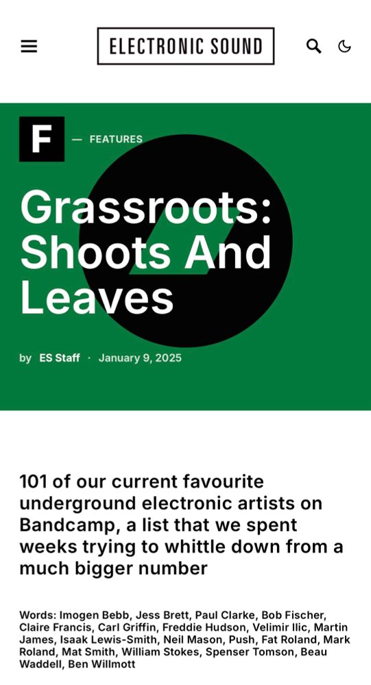 Screenshot of a page from “Electronic Sound” magazine showing the headline of an article “Grassroots: Shoots and Leaves” and a subheading which says “101 of our current favourite underground electronic artists on Bandcamp, a list that we spent weeks trying to whittle down from a much bigger number”