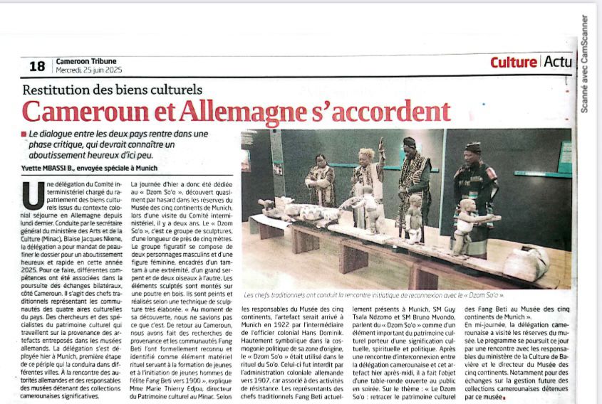 Bericht in Cameroon Tribune vom 25.06.2025 über Gespräche des kamerunischen Restitutions-Komitees in München mit Bayerischer Landesregierung und Museum Fünf Kontinente. 