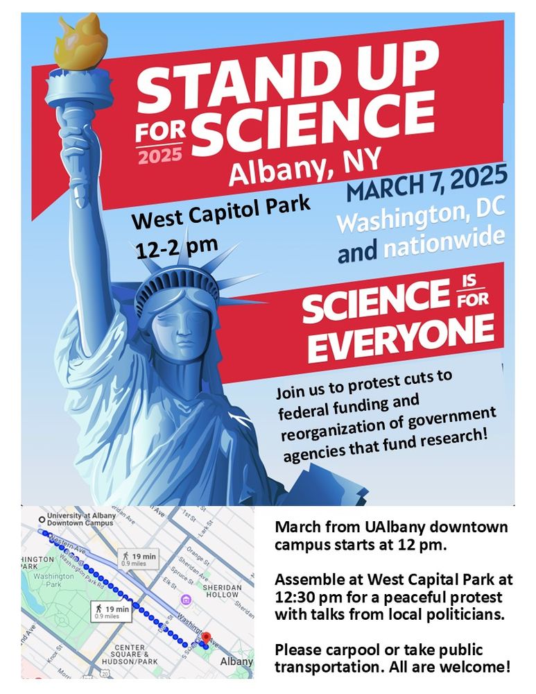 Stand Up for Science flier with a map of the walk from SUNY Albany Downstate Campus to the Albany Capitol at noon Friday MArch 7th. 
March from UAlbany downtown campus starts at 12 pm. We will assemble at West Capitol Park at 12:30 for a peaceful protest with talks from local politicians. Please carpool or take public transportation. All are welcome!