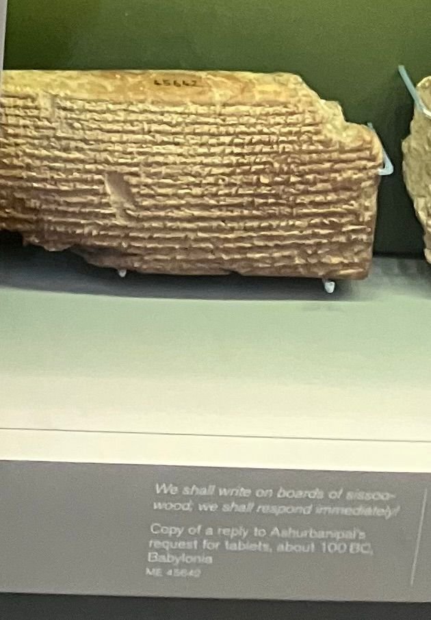 We shall write on boards of sissoo-wood, we shall respond immediately Copy of a reply to Ashurbanpal: request for tablets , about 100 EC
Babylonia
ME 45649