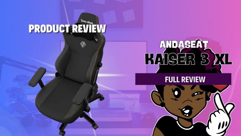 Anda Seat Kaiser 3XL Chair Review and Unboxing | Junae Benne