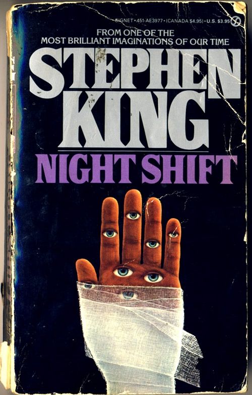 The cover of the original paperback release of Stephen King's Night Shift, with a hand that's sprouting eyes half covered in bandages, an image from the story "I Am the Doorway".