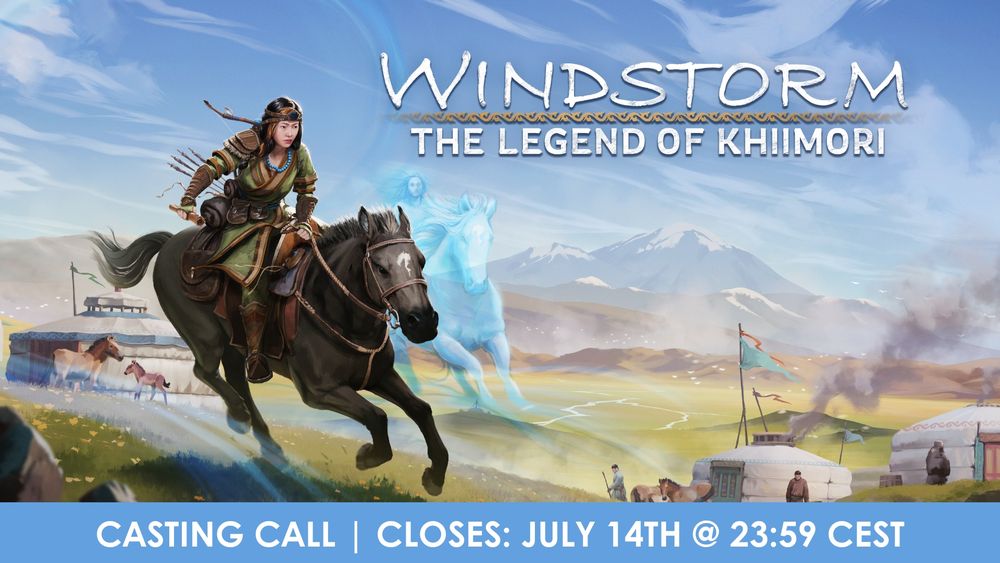 The official key art for a video game called Windstorm: The Legend of Khiimori. Background is a beautiful scenic Mongolian landscape, foreground is a young woman riding a horse while delivering a scroll. Text reads "casting call, closes july 14th at 23:59 cest"
