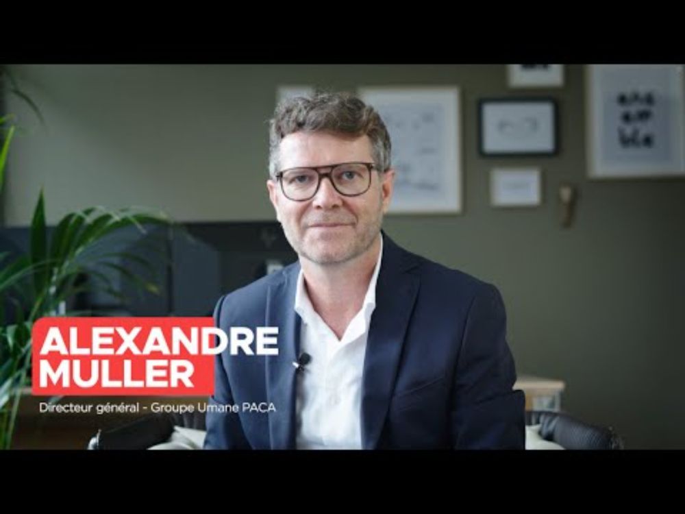 Alexandre Muller, directeur général du Groupe Umane PACA