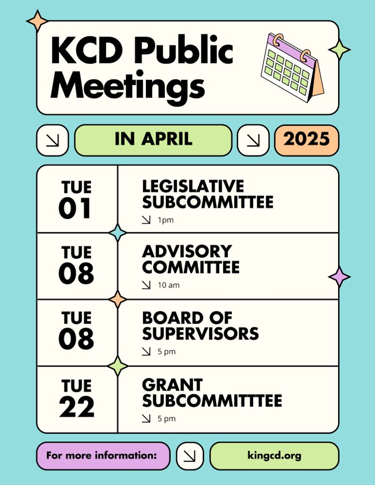 King Conservation District April public meetings calendar. Tuesday April 1 the Legislative Subcommittee meets at 1pm. Tuesday April 8 the Advisory Committee meets at 10am. Tuesday April 8 the Board of Supervisors meets at 5pm. Tuesday April 22 the Grant Subcommittee meets at 5pm.