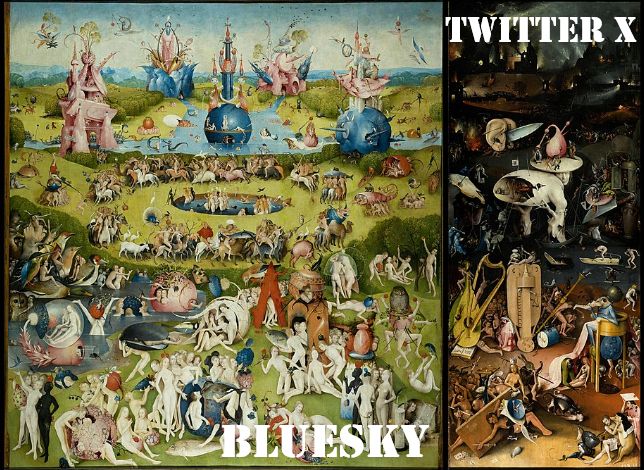 Bosch's Garden of Earthly Delights (center panel and right panel crop) Center panel (depicting paradise) is labeled "Bluesky"  and right panel (depicting hell) is labeled "Twitter X"