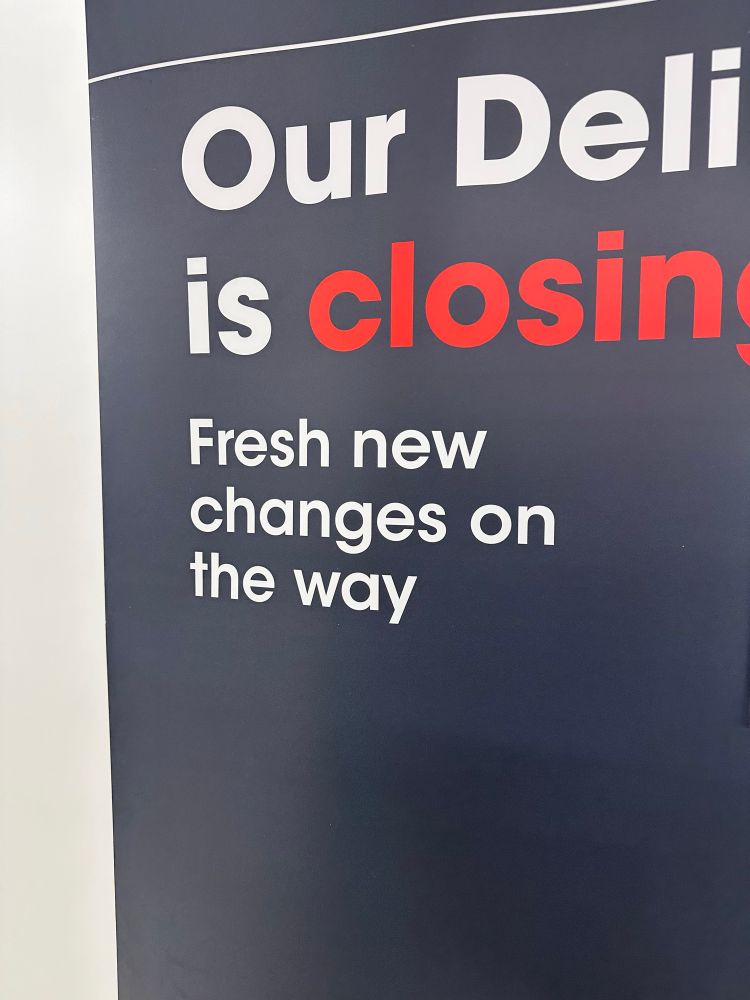 Our Deli is closing.
Fresh new changes on the way.