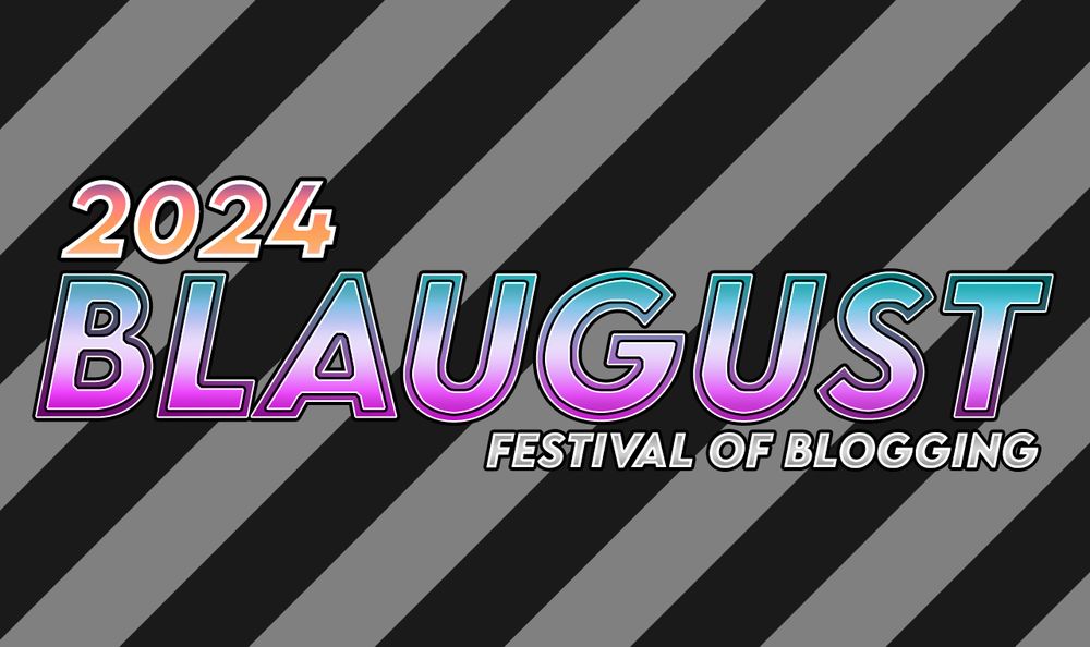 Blaugust 2024 In Review - Tales of the Aggronaut