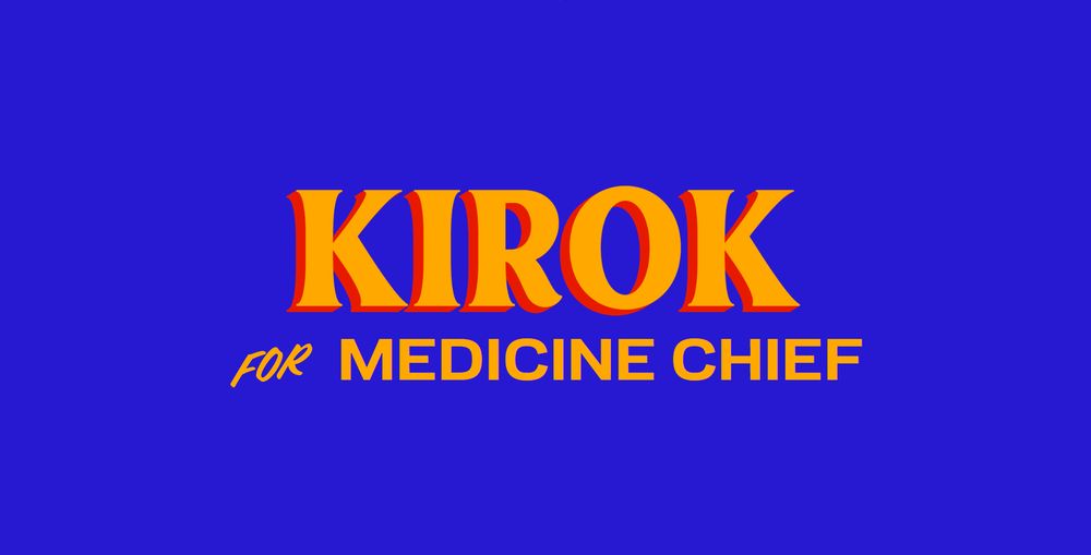 A Zohran Mamdani-style campaign sign that says "KIROK for MEDICINE CHIEF".