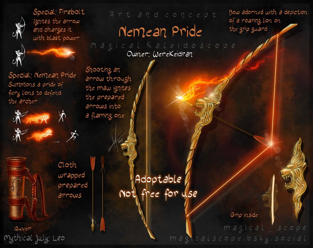 Nemean Pride: golden longbow with  fire arrows that ignite when shot through the leonine maw on the grip guard. It can also summon fiery lions.