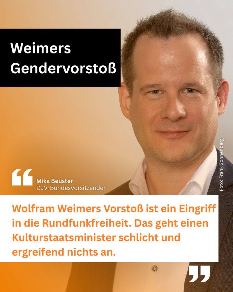 Weiße Schrift vor schwarzem Hintergrund: Weimers Gendervorstoß. DJV-Bundesvorsitzender Mika Beuster: "Wolfram Weimers Vorstoß ist ein Eingriff in die Rundfunkfreiheit. Das geht einen Kulturstaatsminister schlicht und ergreifend nichts an." Foto: Frank Sonnenberg