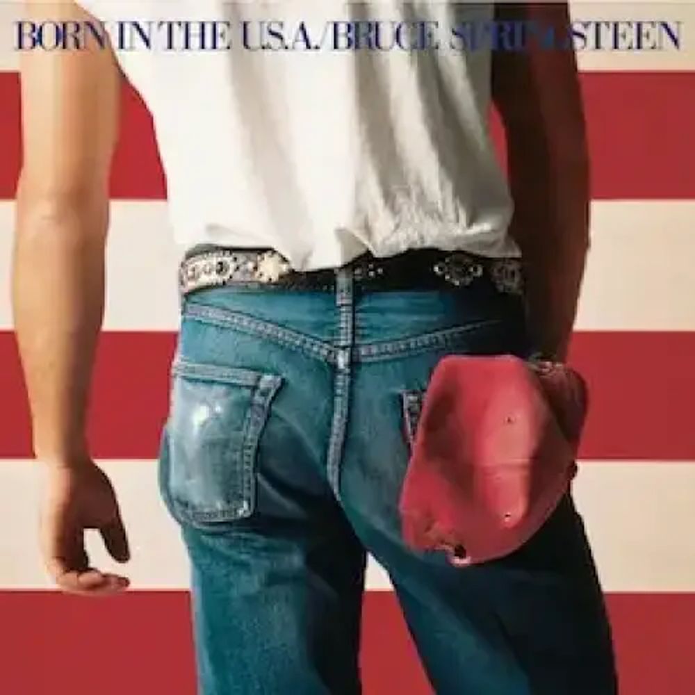 Born in the U.S.A. - Bruce Springsteen