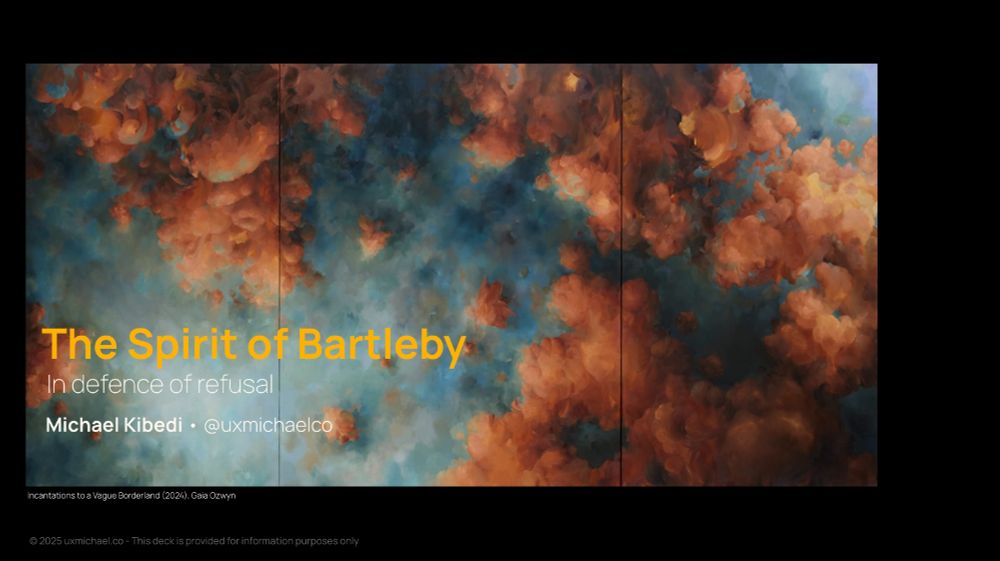 The title page of my talk “The Spirit of Bartleby: In defence of refusal” features art called “Incantations to a Vague Borderland”. The triptych, completed in 2024, is by the London-based artist Gaia Ozwyn whose practice seeks to test the boundaries of belonging and separation, echoing her reflections on her dual Caribbean-British identity.