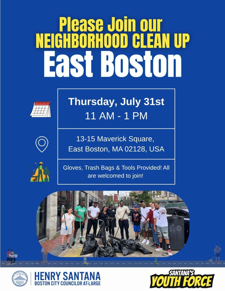 A blue graphic with information about the upcoming neighborhood clean up in East Boston on Thursday July 31st 11am-1pm in Maverick Square.