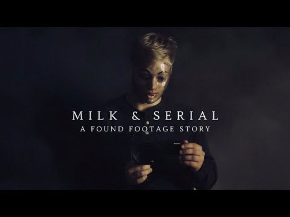 MILK & SERIAL (FOUND FOOTAGE HORROR FILM)