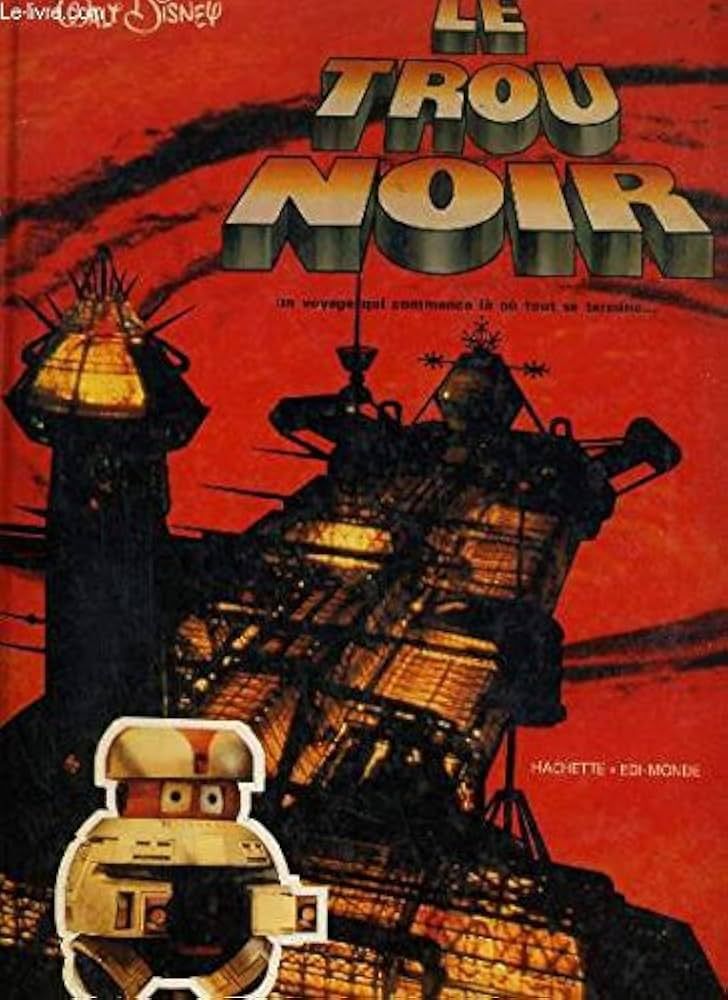 Affiche du film Le trou noir de Walt Disney.
Le vaisseau ressemble à une Tour Eiffel à plat et le robot est... Une boîte de conserve comme on savait en faire à cette époque. Mais elle lévite !