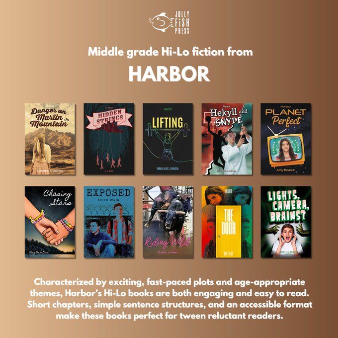 Middle grade Hi-Lo fiction from Harbor

Book covers of all Harbor titles

Characterized by exciting, fast-paced plots and age-appropriate themes, Harbor’s Hi-Lo books are both engaging and easy to read. Short chapters, simple sentence structures, and an accessible format make these books perfect for tween reluctant readers. 