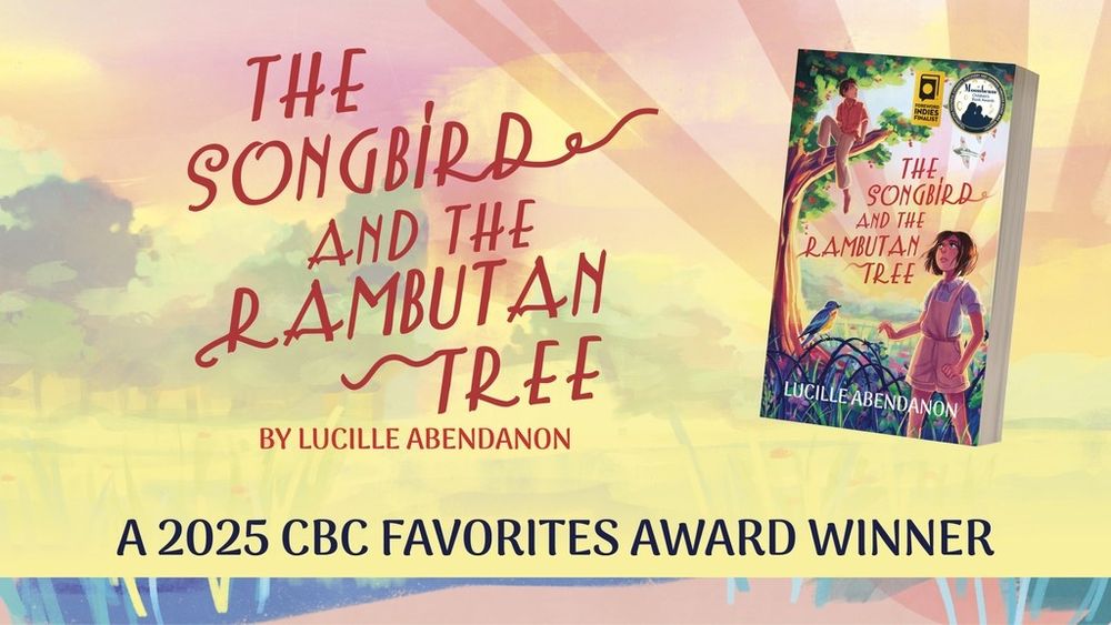 The Songbird and the Rambutan Tree
by Lucille Abendanon

A 2025 CBC Favorites Award Winner