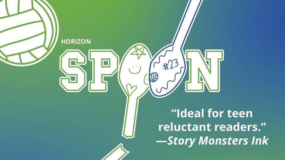 Spoon

"Ideal for teen reluctant readers." —Story Monsters Ink