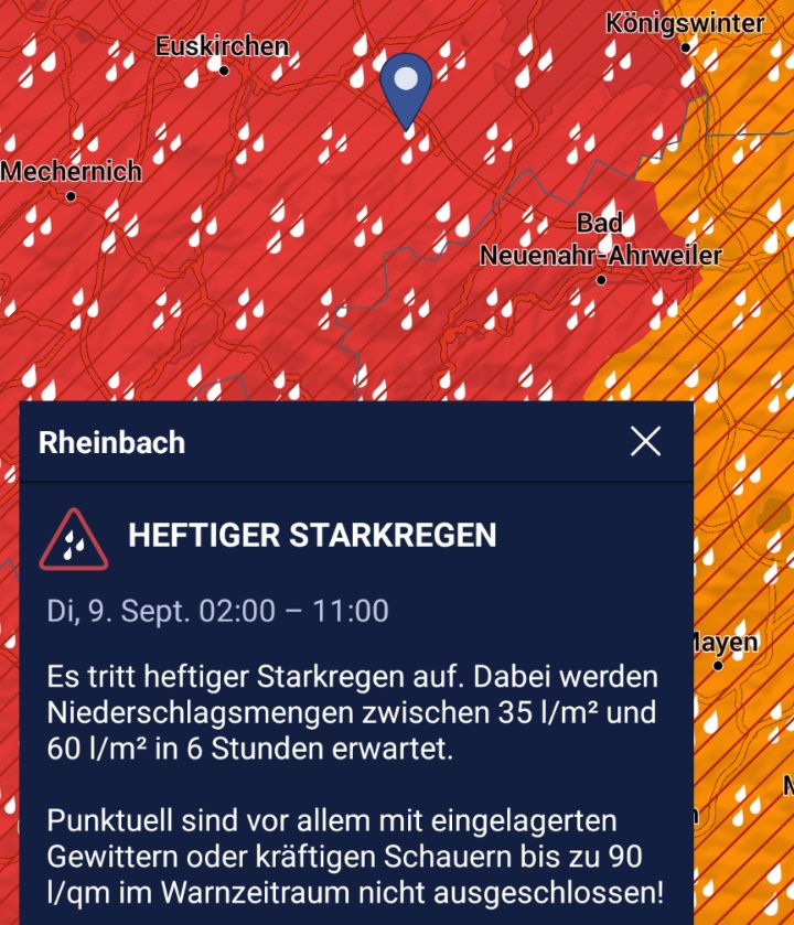 Amtliche UNWETTERWARNUNG vor HEFTIGEM STARKREGEN
Di, 9. Sep, 02:00 – 11:00 Uhr

Es tritt heftiger Starkregen auf. Dabei werden Niederschlagsmengen zwischen 35 l/m² und 60 l/m² in 6 Stunden erwartet. Punktuell sind vor allem mit eingelagerten Gewittern oder kräftigen Schauern bis zu 90 l/qm im Warnzeitraum nicht ausgeschlossen!