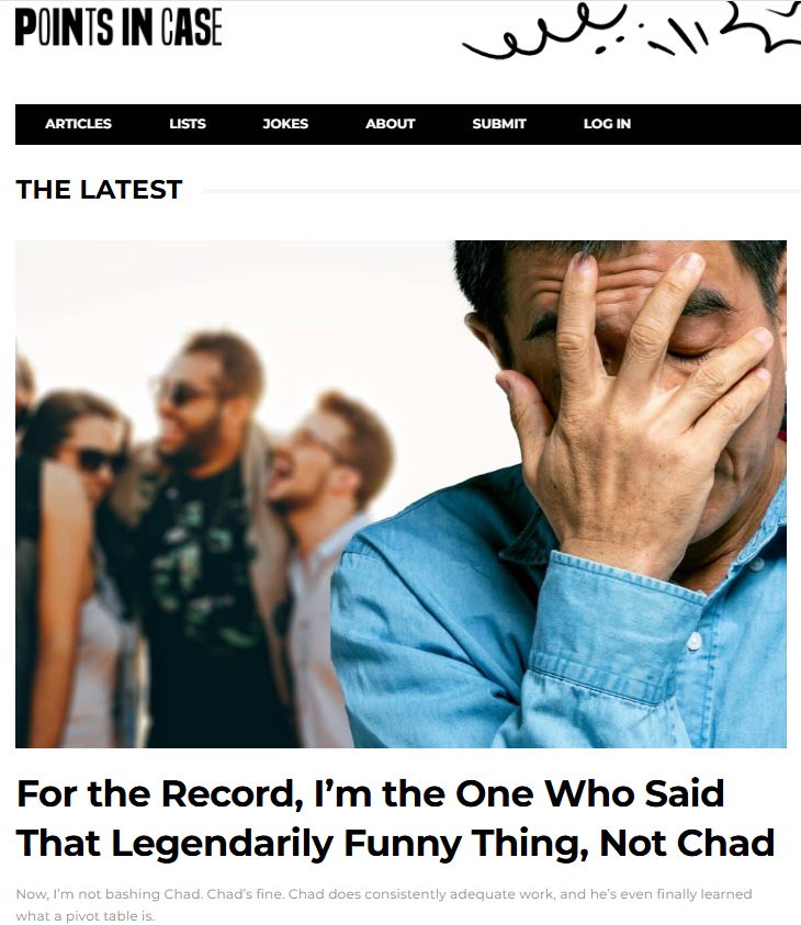 Points in Case article titled "For the Record, I'm the One Who Said That Legendarily Funny Thing, Not Chad"