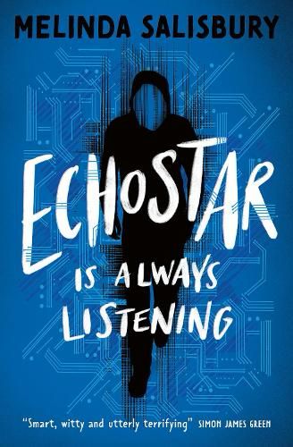 Book cover of EchoStar is Always Listening by Melinda Salisbury 