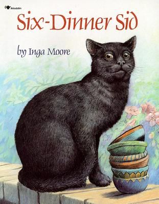 Book cover of Six Dinner Sid by Inga Moore. Black cats next to a pile of six bowls