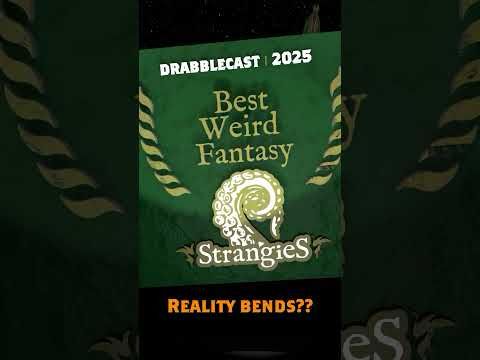 Drabblecast - The Strangies - Best Weird Fantasy