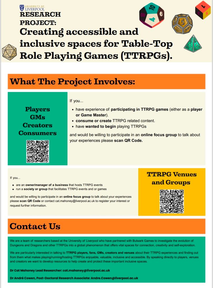 A poster giving details and scannable QR codes to recruit participants for a research project at the University of Liverpool into the creation of accessible and inclusive spaces and resources for TTRPGs.
