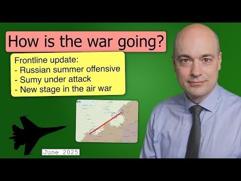 How is the war going? — June 2025