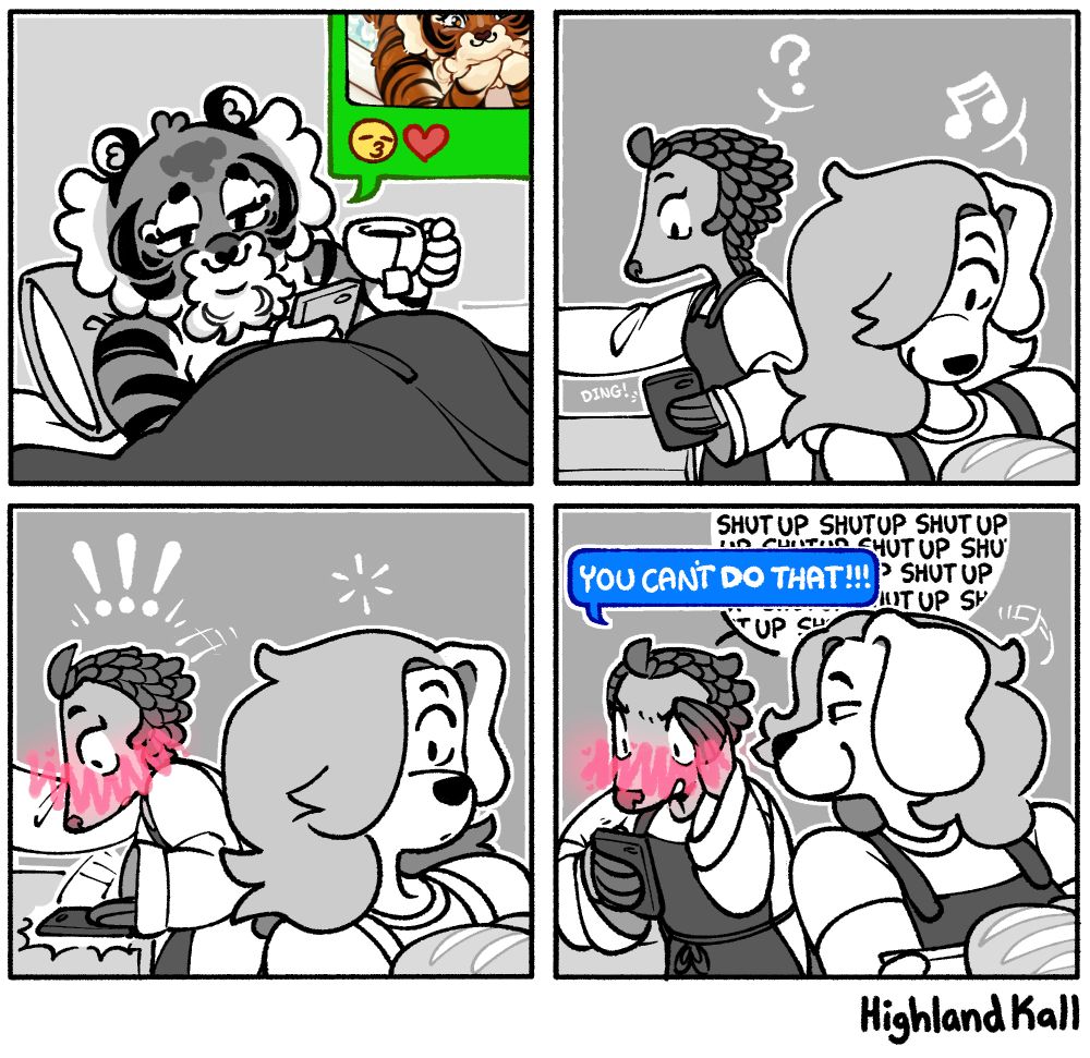 Panel 1: Naomi is writing a text in bed that says "😘" with a photo of her in a bathtub that's cropped by the edge of the panel.
Panel 2: Li and the dog boy are working (the dog boy holding a tray of bread while humming) when Li hears a ding from her phone and lifts it up to check.
Panel 3: She quickly slams her phone back onto the counter, her friend hears this and pauses.
Panel 4: He smugly looks back towards her while she tells him over and over to shut up. She's jokingly texting Naomi back "YOU CAN'T DO THAT!!!"