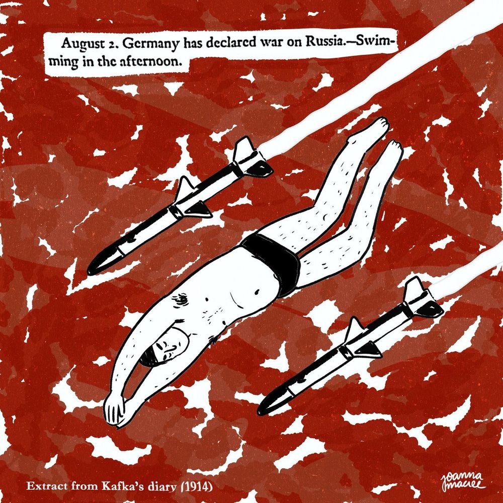 ilustração de homem de sunga e touca mergulhando em um fundo vermelho acompanhado de dois mísseis. há um recorte de trecho do diário do kafka escrito "august 2. germany has declared war on russia. swimming in the afternoon."