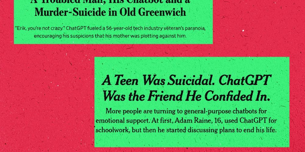 Two shocking stories this week reveal how ChatGPT encouraged a suicidal teenager and validated a paranoid man's delusions about his mother. The company's response? Boilerplate condolences.