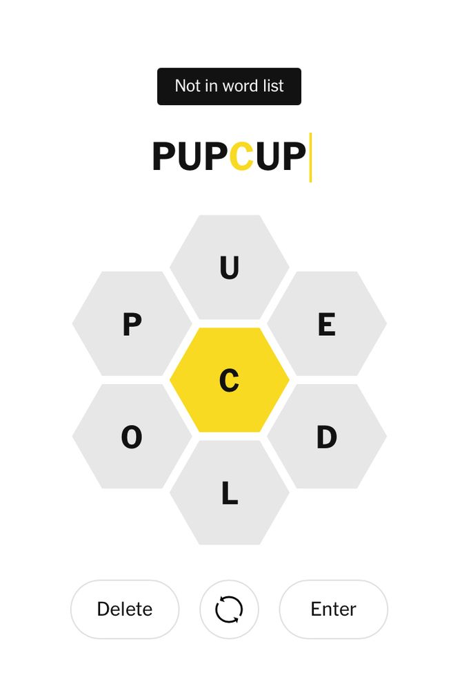 “Pupcup” is not on the word list for Spelling Bee game. 