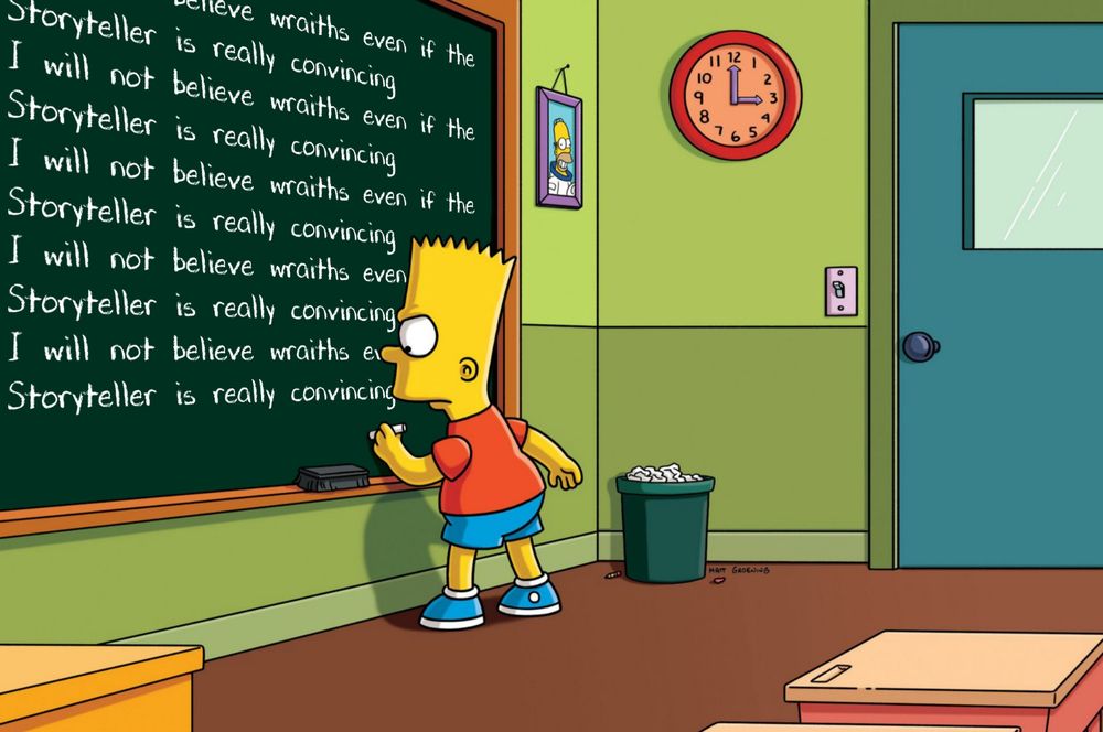 Bart Simpson writing lines on the chalkboard that reads: I will not believe wraiths even if the Storyteller is really convincing 